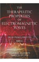 The Therapeutic Properties of Electromagnetic Waves