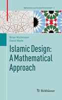 Islamic Design: A Mathematical Approach