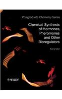 Chemical Synthesis of Hormones, Pheromones and Other Bioregulators