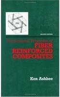 Fundamental Principles of Fiber Reinforced Composites, Second Edition