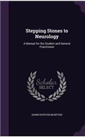 Stepping Stones to Neurology