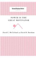 Power Is the Great Motivator