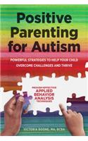 Positive Parenting for Autism