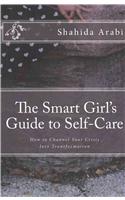 The Smart Girl's Guide to Self-Care