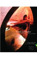 Steps to Water: The Ancient Stepwells of India