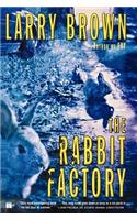 The Rabbit Factory