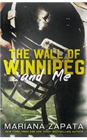 The Wall of Winnipeg and Me