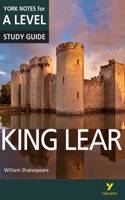 King Lear: York Notes for A-level everything you need to catch up, study and prepare for and 2023 and 2024 exams and assessments