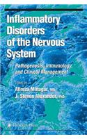 Inflammatory Disorders of the Nervous System: Pathogenesis, Immunology, and Clinical Management