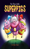 Three Little Superpigs