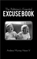 The Politician's Essential Excuse Book