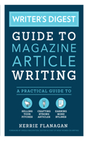 Writer's Digest Guide to Magazine Article Writing