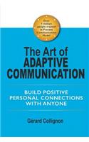 The Art of Adaptive Communication