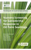 Nursery Screening for Ganoderma Response in Oil Palm Seedlings