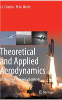 Theoretical and Applied Aerodynamics