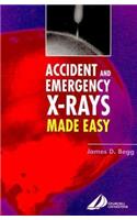 Accident and Emergency X-Rays Made Easy