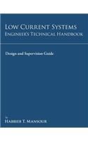 Low-Current Systems Engineer's Technical Handbook