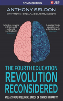 Fourth Education Revolution Reconsidered