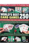 A Complete Guide To Playing The World'S Best 250 Card Games