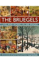 The Bruegels: Lives & Works in 500 Images (New A)