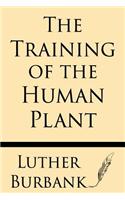 The Training of the Human Plant