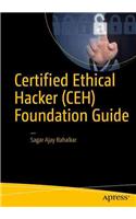 Certified Ethical Hacker (CEH) Foundation Guide