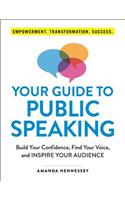 Your Guide to Public Speaking