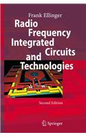 Radio Frequency Integrated Circuits and Technologies