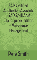 SAP Certified Application Associate - SAP S/4HANA Cloud, public edition - Warehouse Management