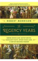 The Regency Years