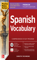 Practice Makes Perfect: Spanish Vocabulary, Premium Fourth Edition