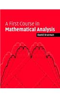 A First Course in Mathematical Analysis