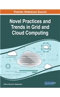 Novel Practices and Trends in Grid and Cloud Computing