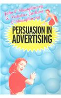 Persuasion in Advertising