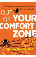 Out of Your Comfort Zone