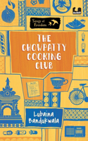 The Chowpatty Cooking Club (Series: Songs of Freedom)