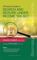 A Practical Guide to Search & Seizure Under Income Tax Act