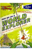 Lonely Planet Not-For-Parents How to Be a World Explorer: Your All-Terrain Training Manual