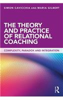 The Theory and Practice of Relational Coaching