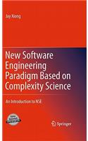 New Software Engineering Paradigm Based on Complexity Science