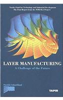 Layer Manufacturing