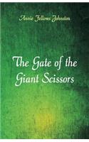 The Gate of the Giant Scissors