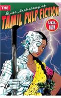 The Blaft Anthology of Tamil Pulp Fiction: Volume 3