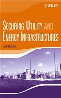 Securing Utility and Energy Infrastructures