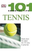 101 Essential Tips: Tennis