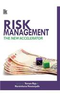 Risk Management: The New Accelerator