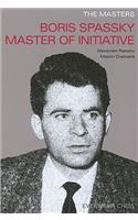 Boris Spassky Master of Initiative