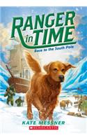 Race to the South Pole (Ranger in Time #4)