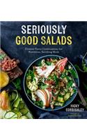 Seriously Good Salads