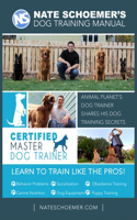 Nate Schoemer's Dog Training Manual